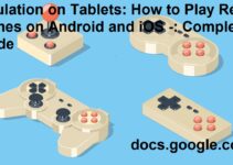 Emulation on Tablets: How to Play Retro Games on Android and iOS -: Complete Guide