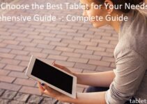 How to Choose the Best Tablet for Your Needs: A Comprehensive Guide -: Complete Guide