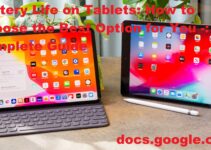 Battery Life on Tablets: How to Choose the Best Option for You -: Complete Guide