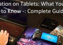 Emulation on Tablets: What You Need to Know -: Complete Guide